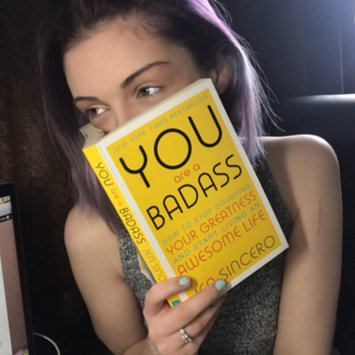 Photo of You Are a Badass: How to Stop Doubting Your Greatness and Start Living an Awesome Life uploaded by Lauren G.