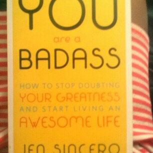 Photo of You Are a Badass: How to Stop Doubting Your Greatness and Start Living an Awesome Life uploaded by Joy W.