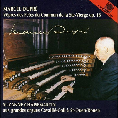 Dupre: Vepres Des Fetes Du Commun De La Sainte-Vierge, Op. 18/Sept