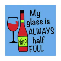 Evergreen Enterprises EG4NC4706A My Glass is Always Half Full Paper Cocktail Napkin