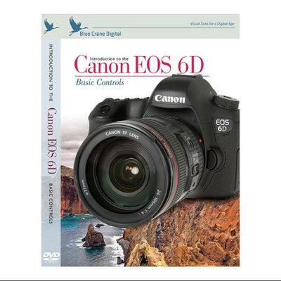 Blue Crane Digital Introduction to the Canon EOS 6D: Basic Controls DVD