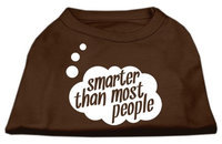 Ahi Smarter then Most People Screen Printed Dog Shirt Brown XXXL (20)