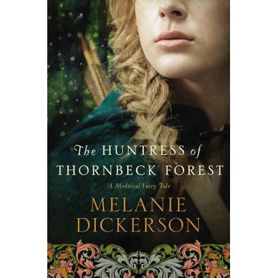 The Huntress of Thornbeck Forest (Paperback)