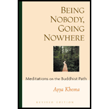 Being Nobody, Going Nowhere: Meditations on the Buddhist Path