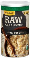 BetterOats® Raw Pure & Simple® Steel Cut Oats 30 oz. Box