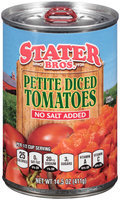 Stater Bros.® Petite Dices Tomatoes No Salt Added 14.5 oz. Can