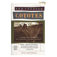 Coyotes: A Journey Across Borders With America's Illegal Aliens