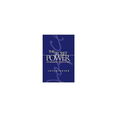 The Secret Power of Speaking God's Word (Hardcover)