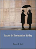 Issues in Economics Today, by Grimes, 5th Edition