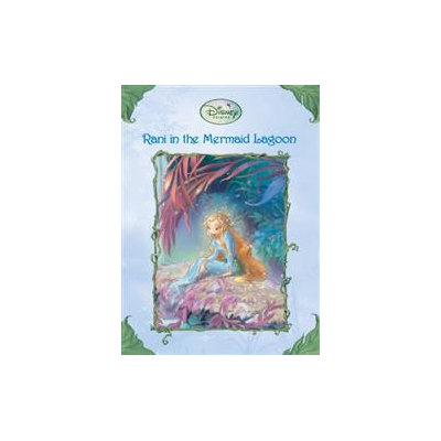 Rani in the Mermaid Lagoon (Disney Fairies)