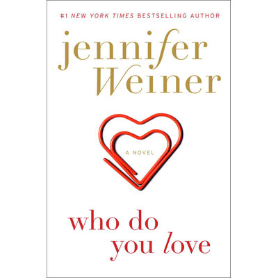 Who Do You Love: A Novel