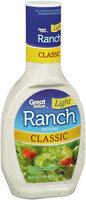 Great Value™ Classic Light Ranch Dressing 16 fl. oz. Plastic Bottle.