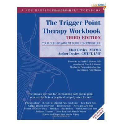 The Trigger Point Therapy Workbook: Your Self-Treatment Guide for Pain Relief