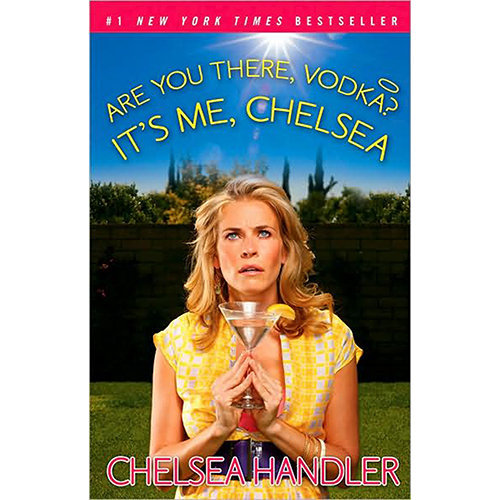 Are You There, Vodka? It's Me, Chelsea (Paperback)
