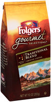 Folgers Gourmet Selections® Traditional Blend Ground Coffee 10 oz. Stand Up Bag