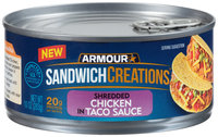 Armour® Sandwich Creations™ Shredded Chicken in Taco Sauce 10 oz. Can