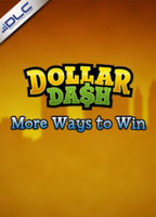 Dollar Dash - More Ways to Win DLC