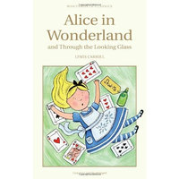 Alice in Wonderland and Through the Looking Glass (Wordsworth Classics)