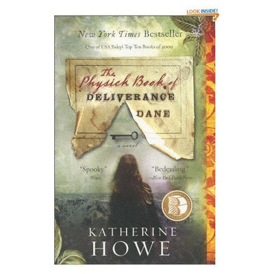Physick Book of Deliverance Dane, The--B&N Recommends Edition