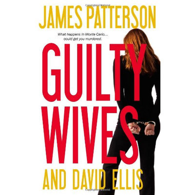 Guilty Wives by James Patterson & David Ellis
