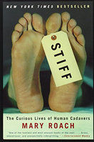 Stiff: The Curious Lives of Human Cadavers (Paperback)