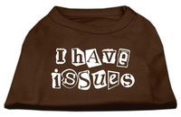 Ahi I Have Issues Screen Printed Dog Shirt Brown Lg (14)