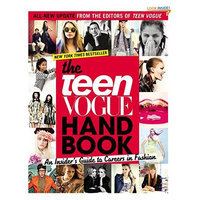 The Teen Vogue Handbook: An Insider's Guide to Careers in Fashion