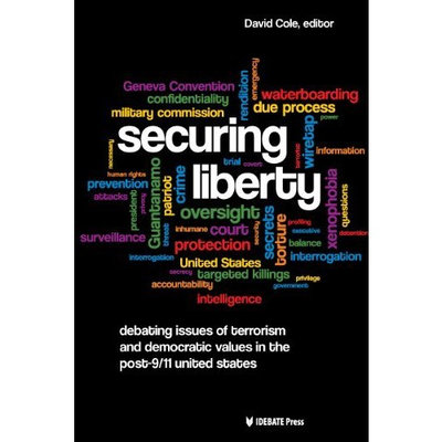 Securing Liberty - Debating Issues of Terrorism and Democratic Values in the Post-9/11 United States (Paperback)