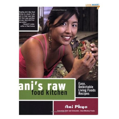 Ani's Raw Food Kitchen: Easy, Delectable Living Foods Recipes