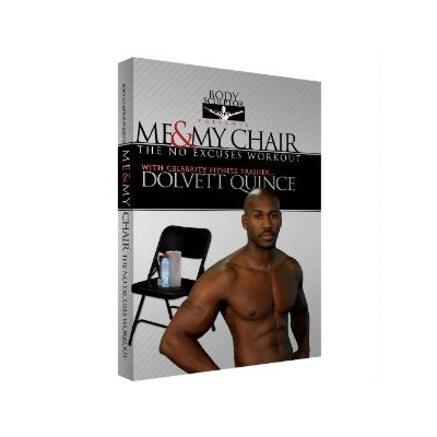 Dolvett Quince Me and My Chair: The No Excuses Workout