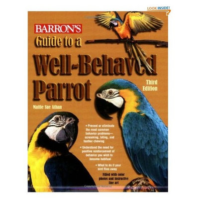 Mojetto Guide to a Well-Behaved Parrot (Barron's)