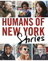 Humans of New York - Stories by Brandon Stanton (Hardcover)