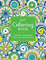 Posh Adult Coloring Book: Artful Designs for Fun and Relaxation