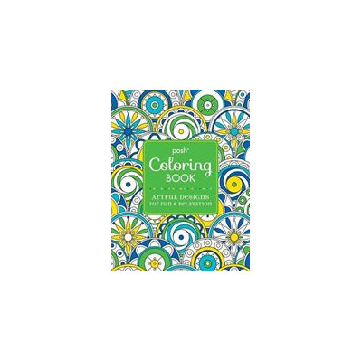 Posh Adult Coloring Book: Artful Designs for Fun and Relaxation