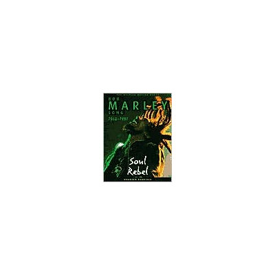 Bob Marley: The Wailing Soul; Stories Behind Every Song