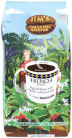 Jim's Organic Coffee Whole Bean Coffee French Roast - 12 oz