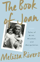 The Book of Joan: Tales of Mirth, Mischief, and Manipulation