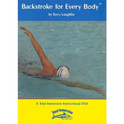 Backstroke for Every Body by Total Immersion Swimming