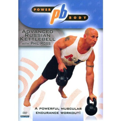 Power Body: Advanced Russian Kettleball With Phill Ross