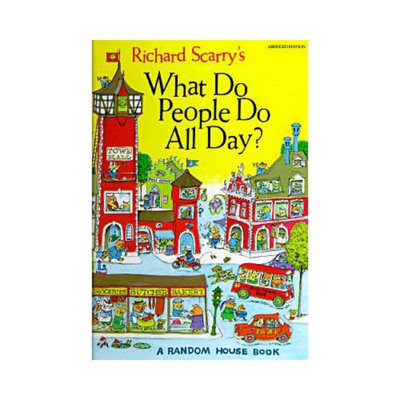 Richard Scarry's What Do People Do All Day (Abridged) (Hardcover)