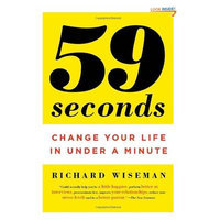 59 Seconds: Change Your Life in Under a Minute