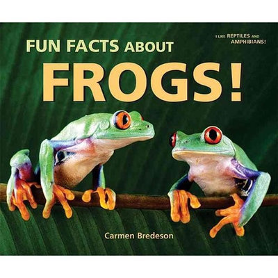 Fun Facts About Frogs!