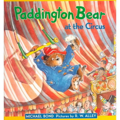 Paddington Bear at the Circus (Revised) (Hardcover)