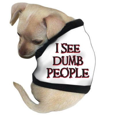 Pet Tease I See Dumb People Dog Tank, Extra Small, White
