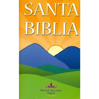 La Santa Biblia: Antiguo y Nuevo Testamentos