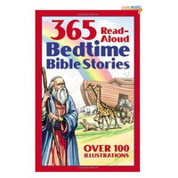 Bedtime Bible Story Book: 365 Read-aloud Stories from the Bible