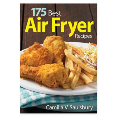 175 Best Air Fryer Recipes