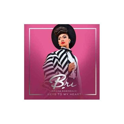 Bri (Briana Babineau - Keys To My Heart CD