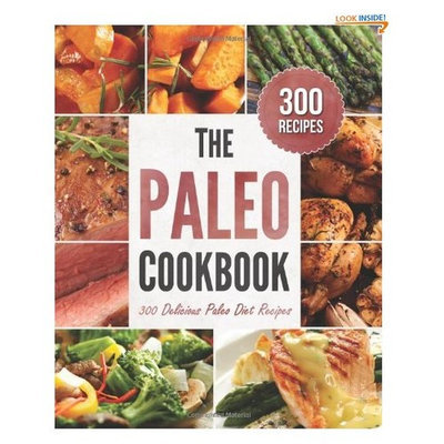 Paleo Cookbook: 300 Delicious Paleo Diet Recipes