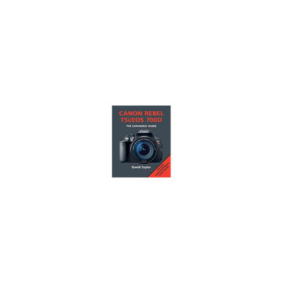 Canon Rebel T5i/Eos 700D: The Expanded Guide (Paperback) (David Taylor)